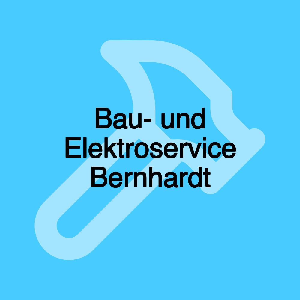 Bau- und Elektroservice Bernhardt