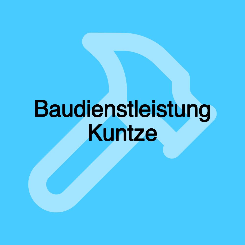 Baudienstleistung Kuntze