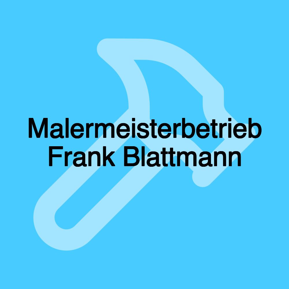 Malermeisterbetrieb Frank Blattmann