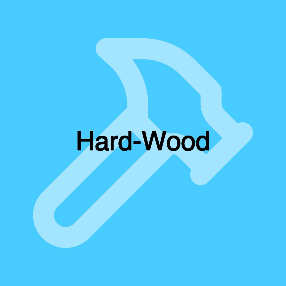 Hard-Wood