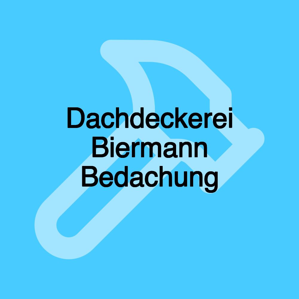 Dachdeckerei Biermann Bedachung