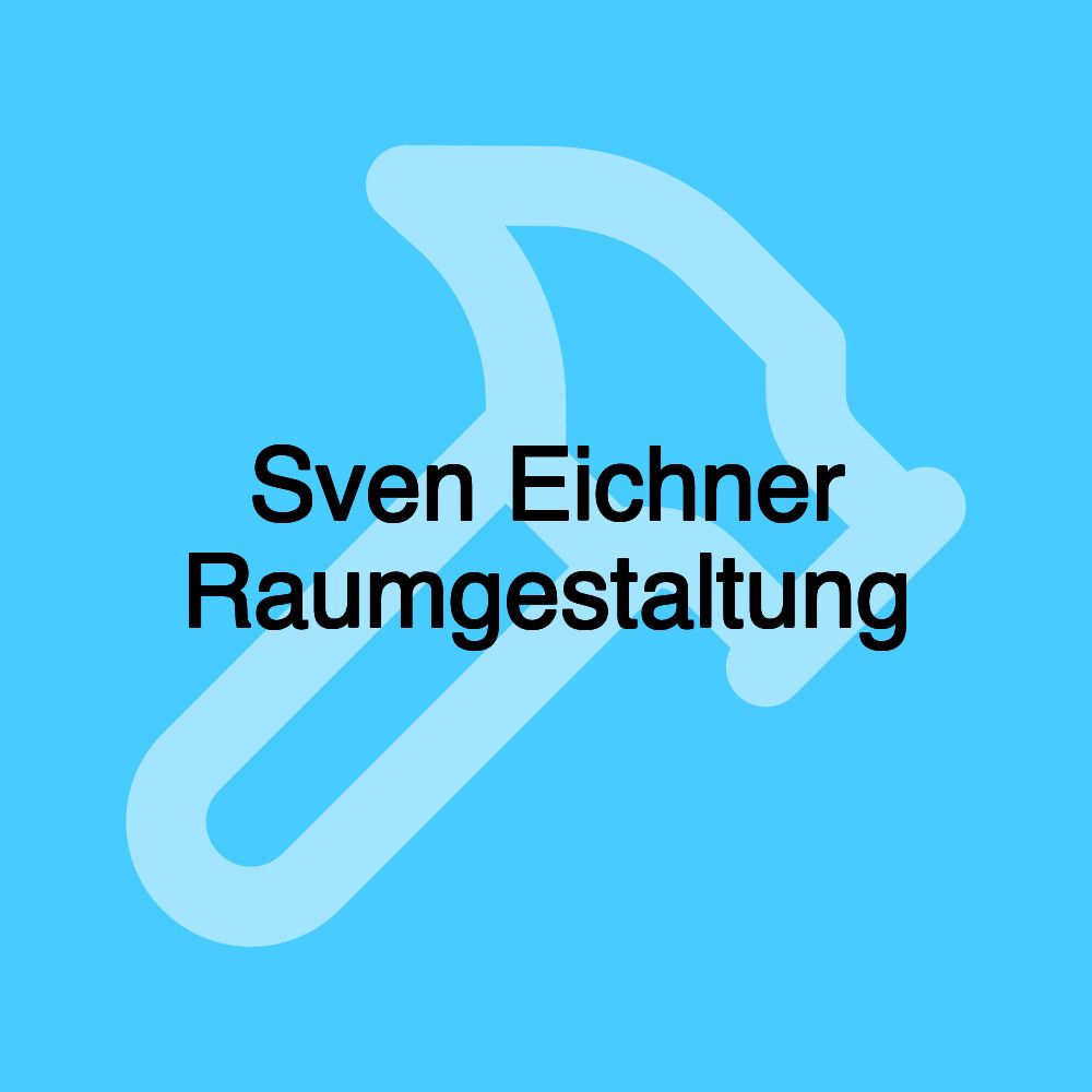 Sven Eichner Raumgestaltung