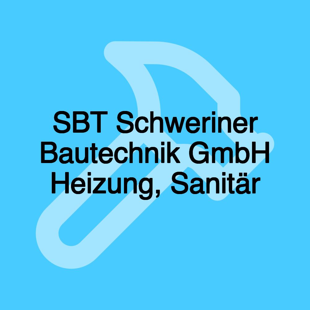 SBT Schweriner Bautechnik GmbH Heizung, Sanitär