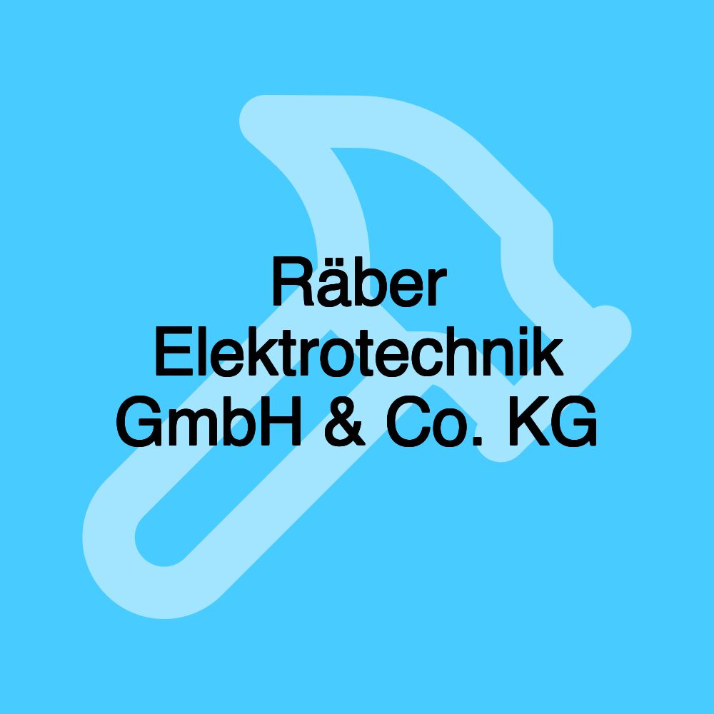 Räber Elektrotechnik GmbH & Co. KG