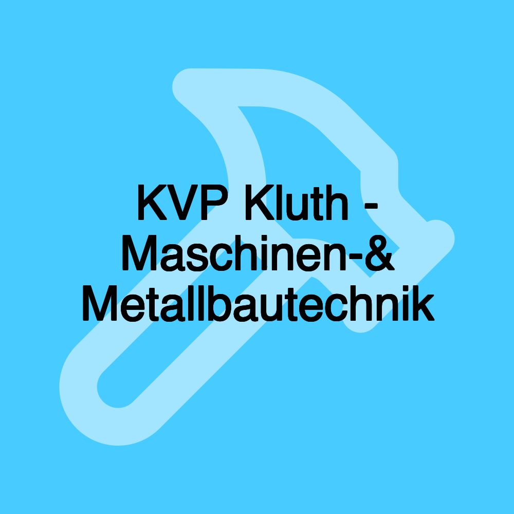 KVP Kluth - Maschinen-& Metallbautechnik