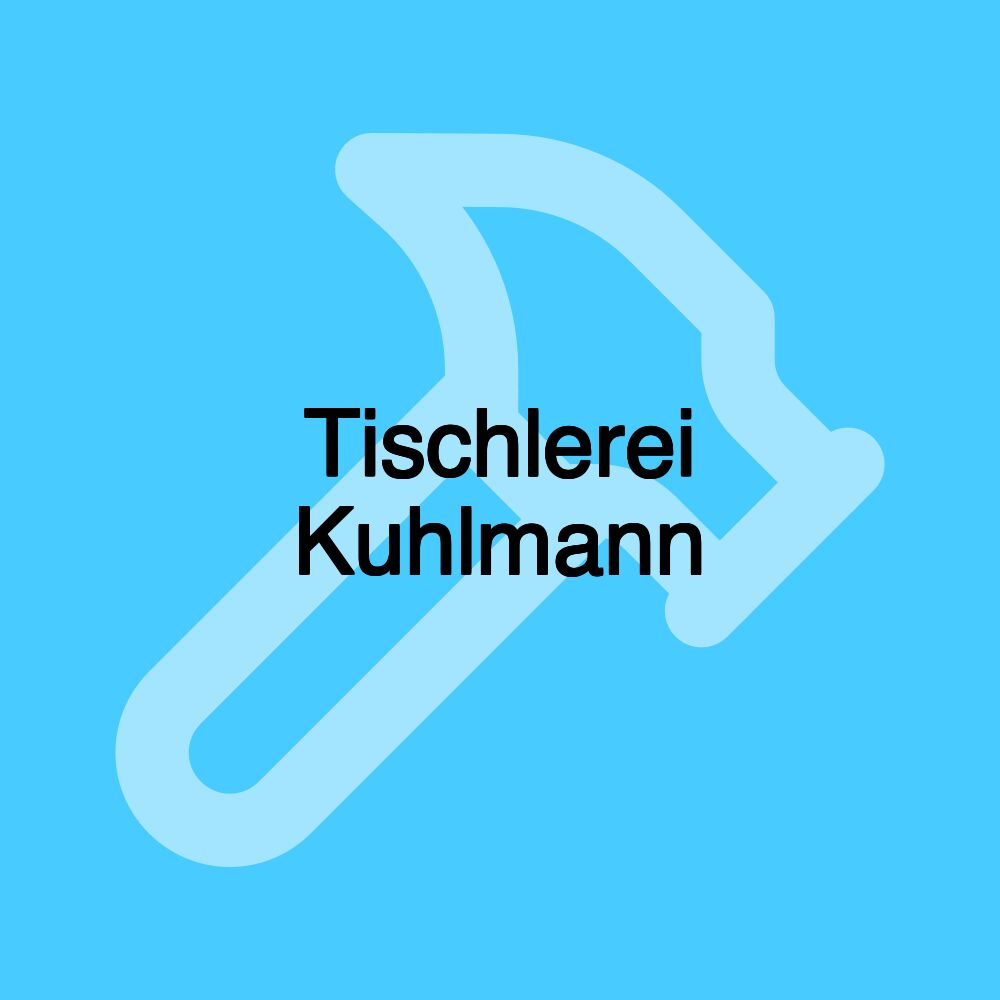 Tischlerei Kuhlmann