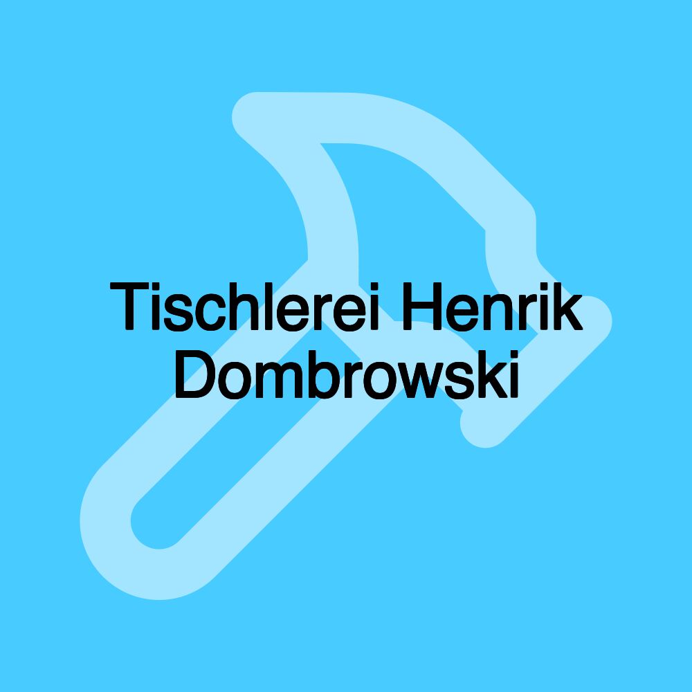 Tischlerei Henrik Dombrowski