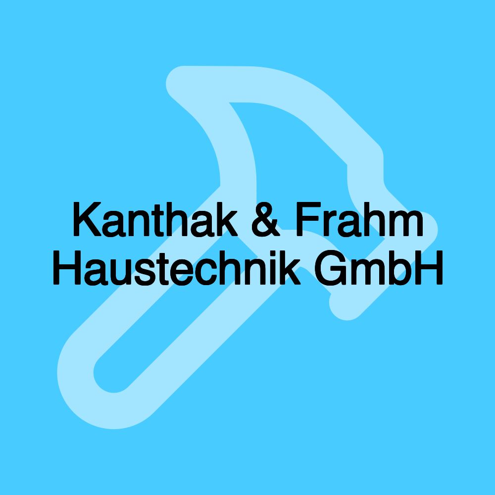 Kanthak & Frahm Haustechnik GmbH