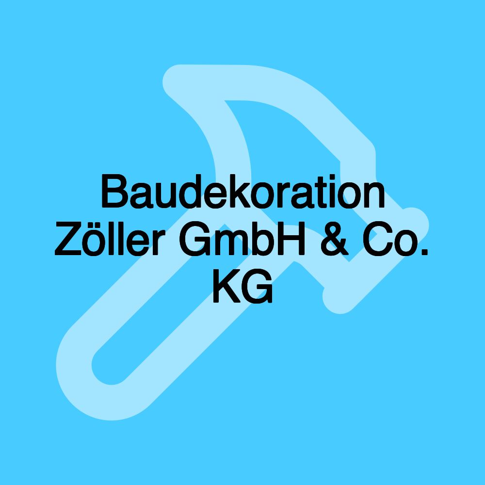 Baudekoration Zöller GmbH & Co. KG