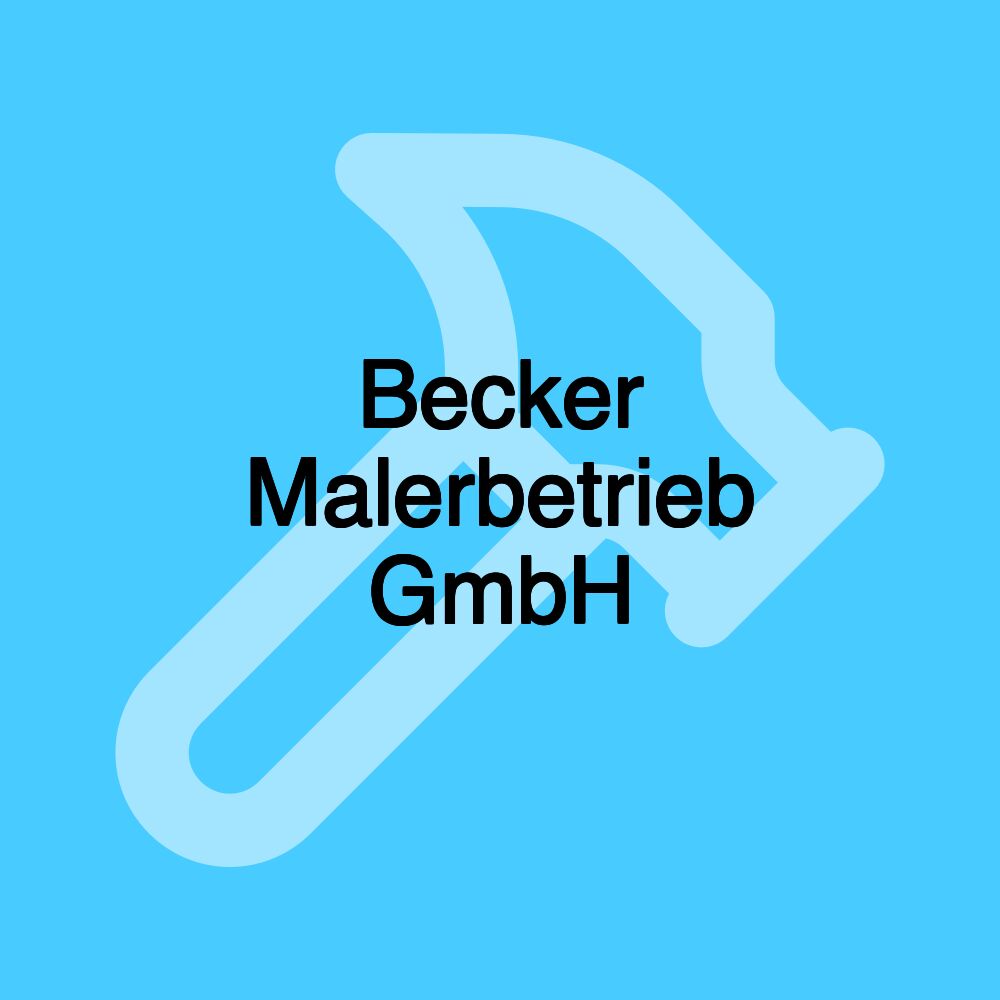 Becker Malerbetrieb GmbH