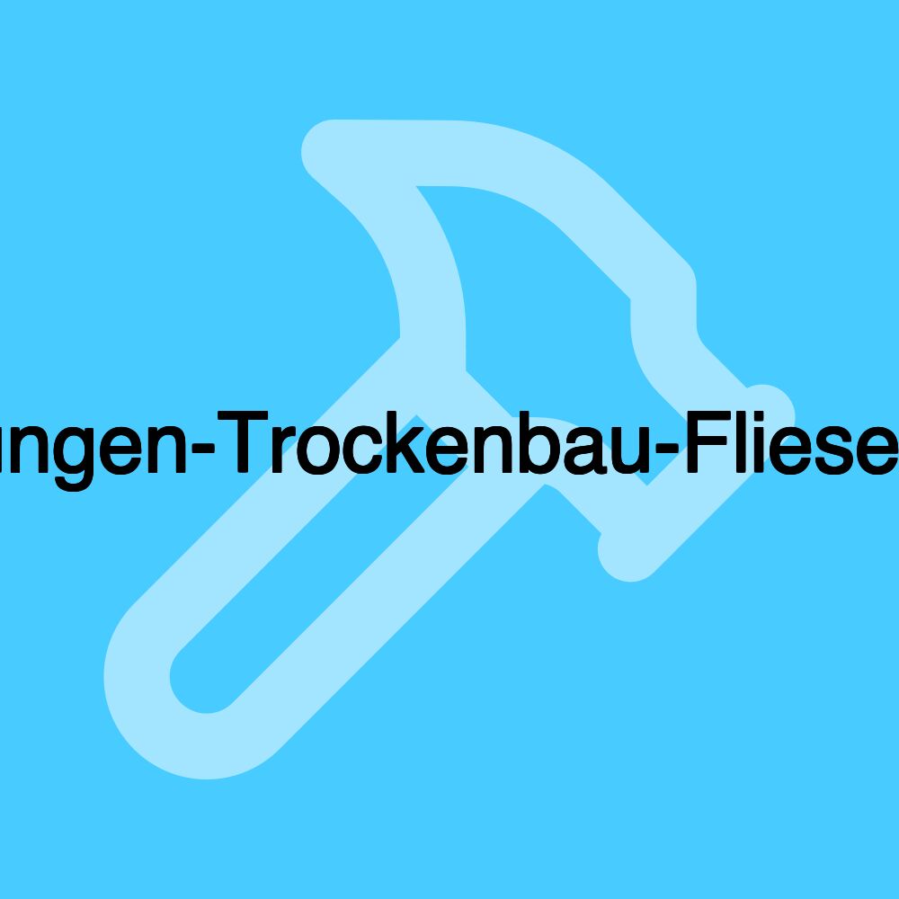 Baudienstleistungen-Trockenbau-Fliesen-Innenausbau