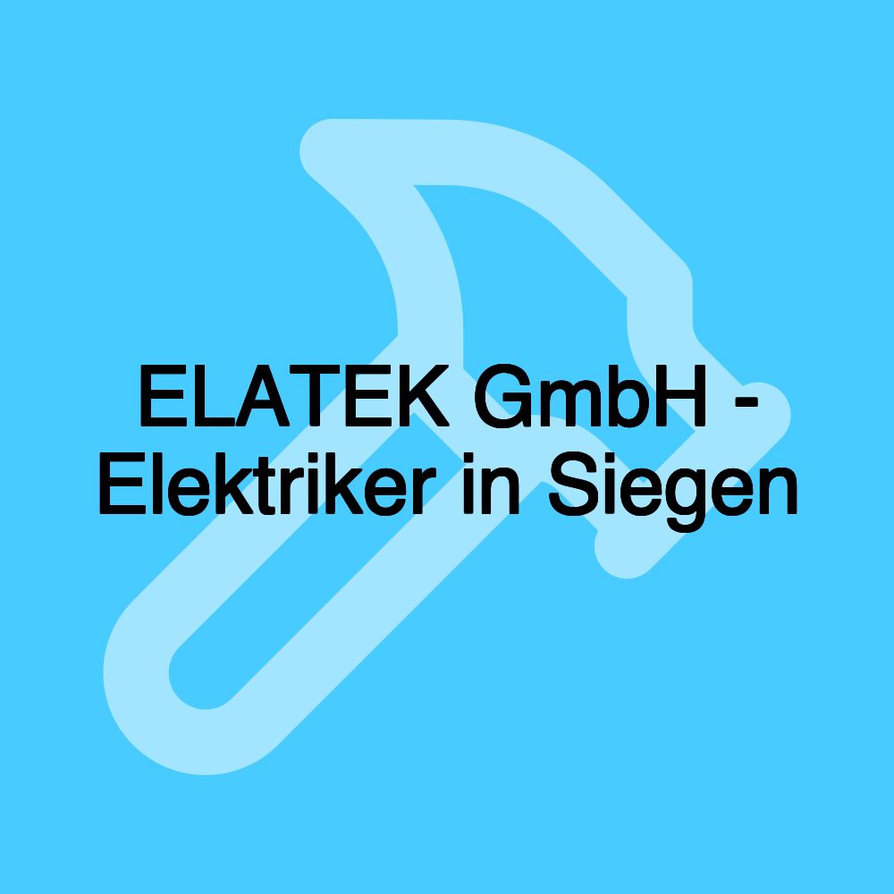 ELATEK GmbH - Elektriker in Siegen