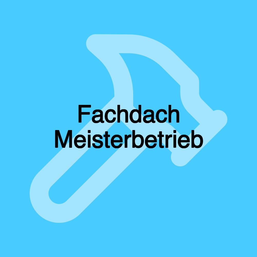 Fachdach Meisterbetrieb