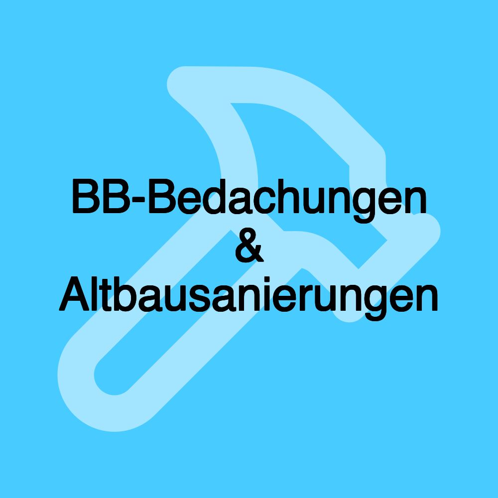 BB-Bedachungen & Altbausanierungen