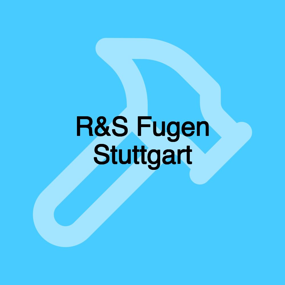 R&S Fugen Stuttgart