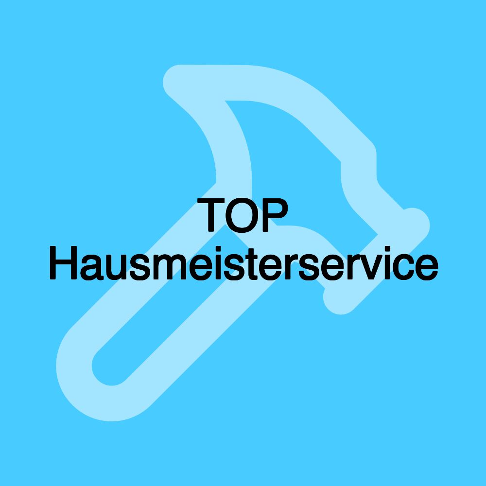 TOP Hausmeisterservice