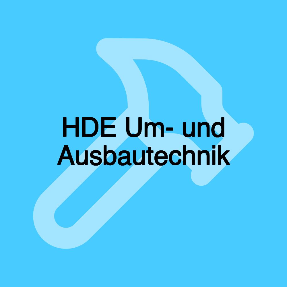 HDE Um- und Ausbautechnik