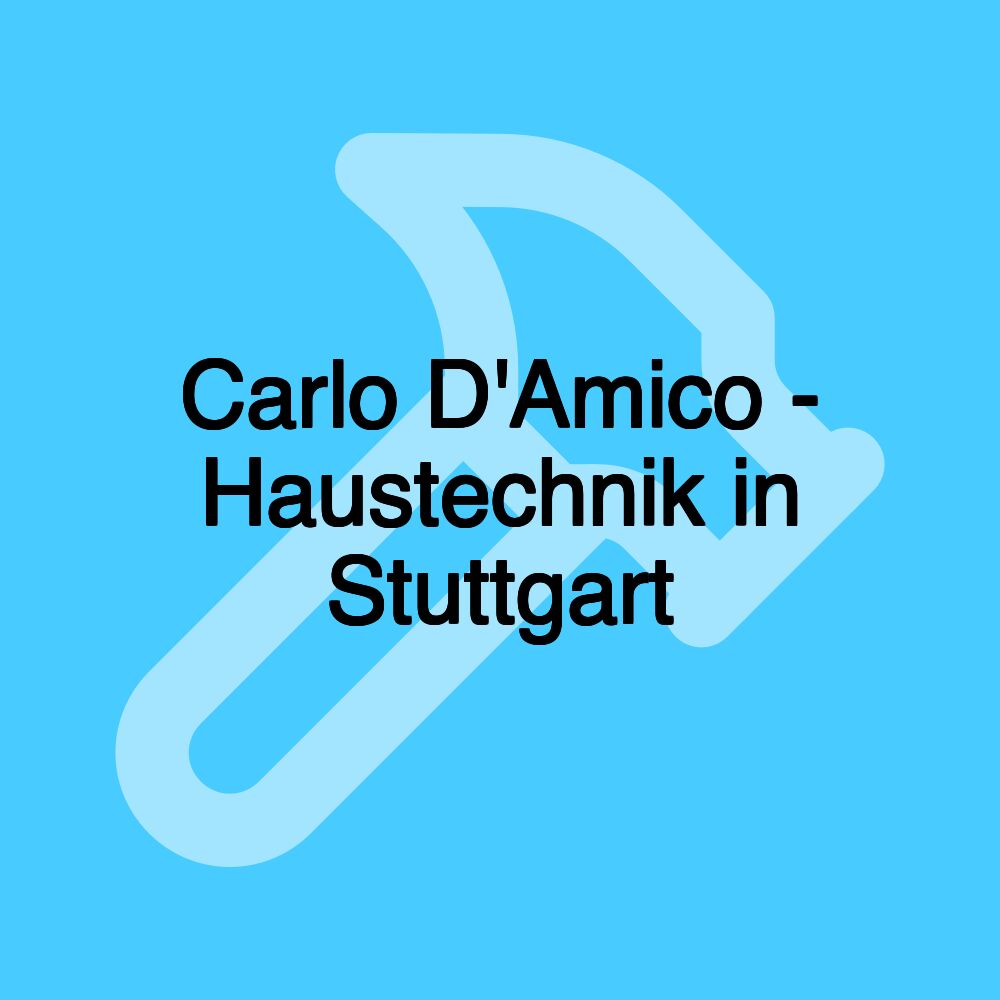 Carlo D'Amico - Haustechnik in Stuttgart