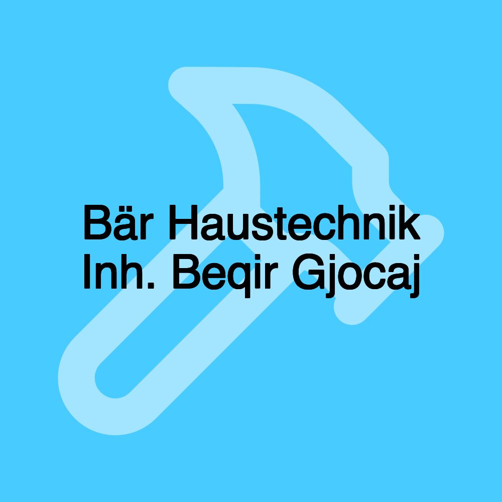 Bär Haustechnik Inh. Beqir Gjocaj