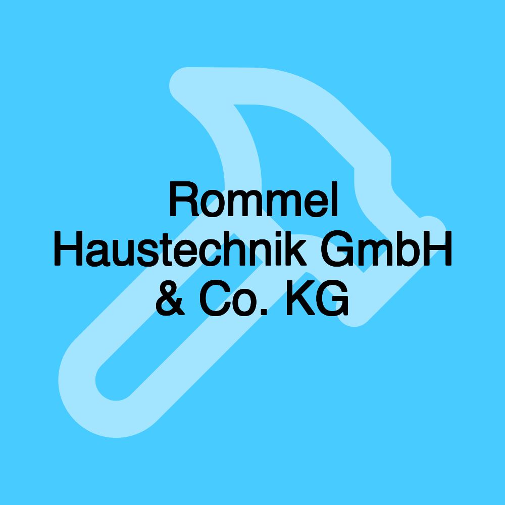 Rommel Haustechnik GmbH & Co. KG