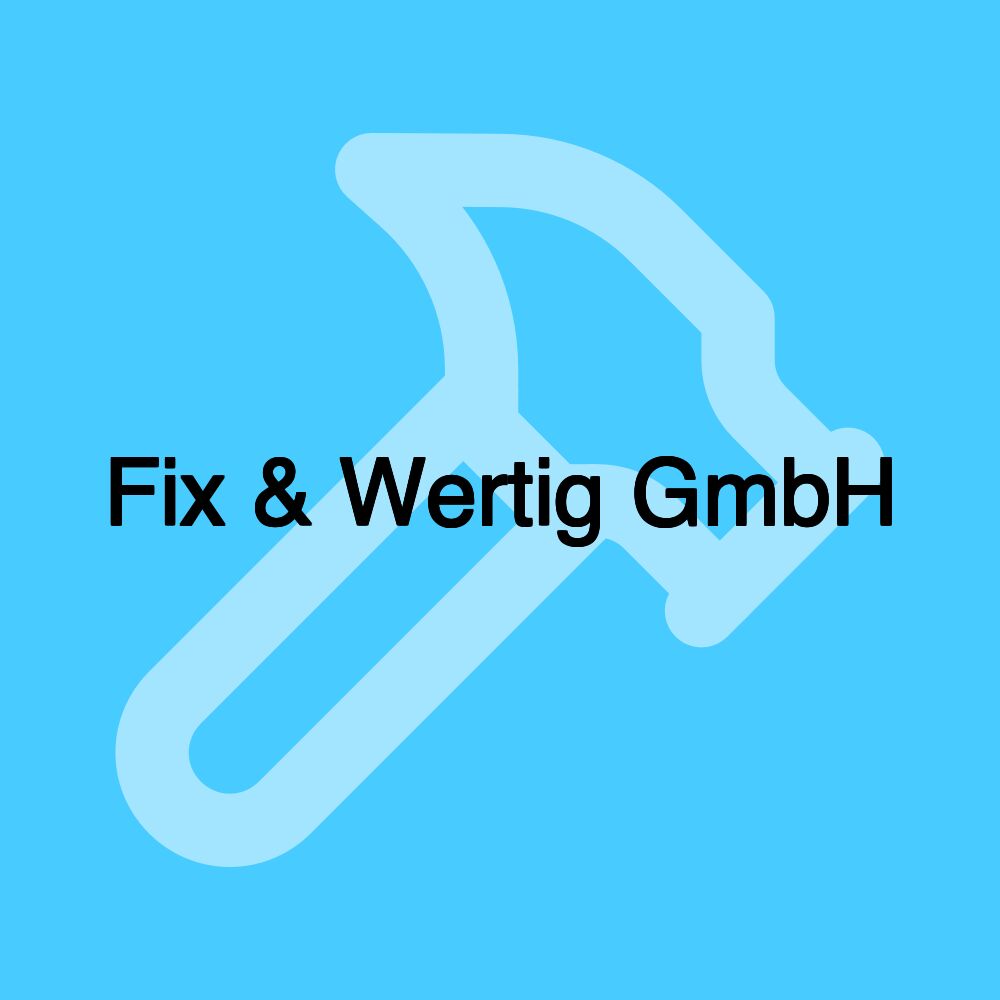 Fix & Wertig GmbH