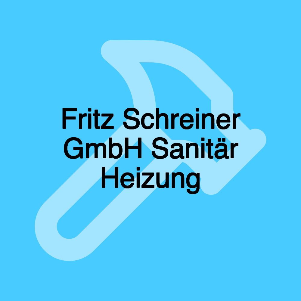 Fritz Schreiner GmbH Sanitär Heizung