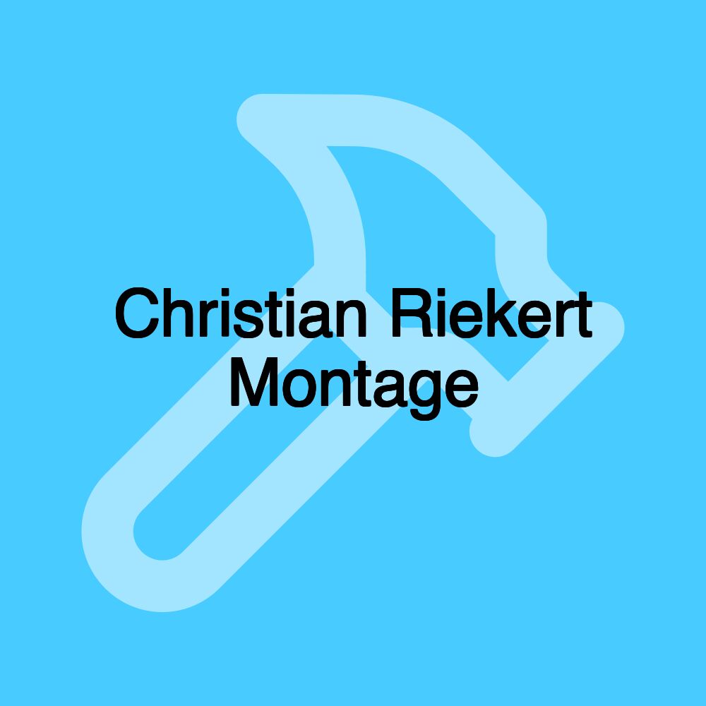 Christian Riekert Montage