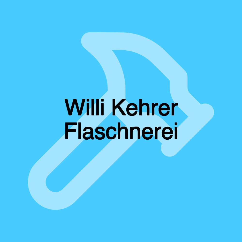 Willi Kehrer Flaschnerei