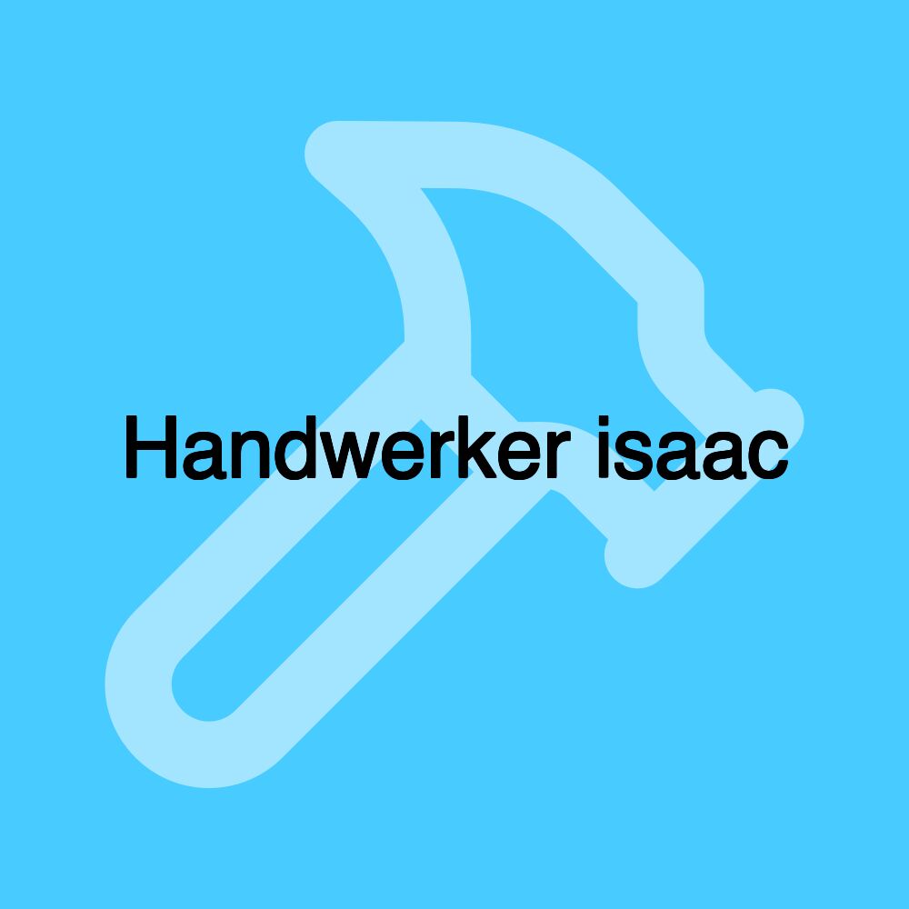 Handwerker isaac