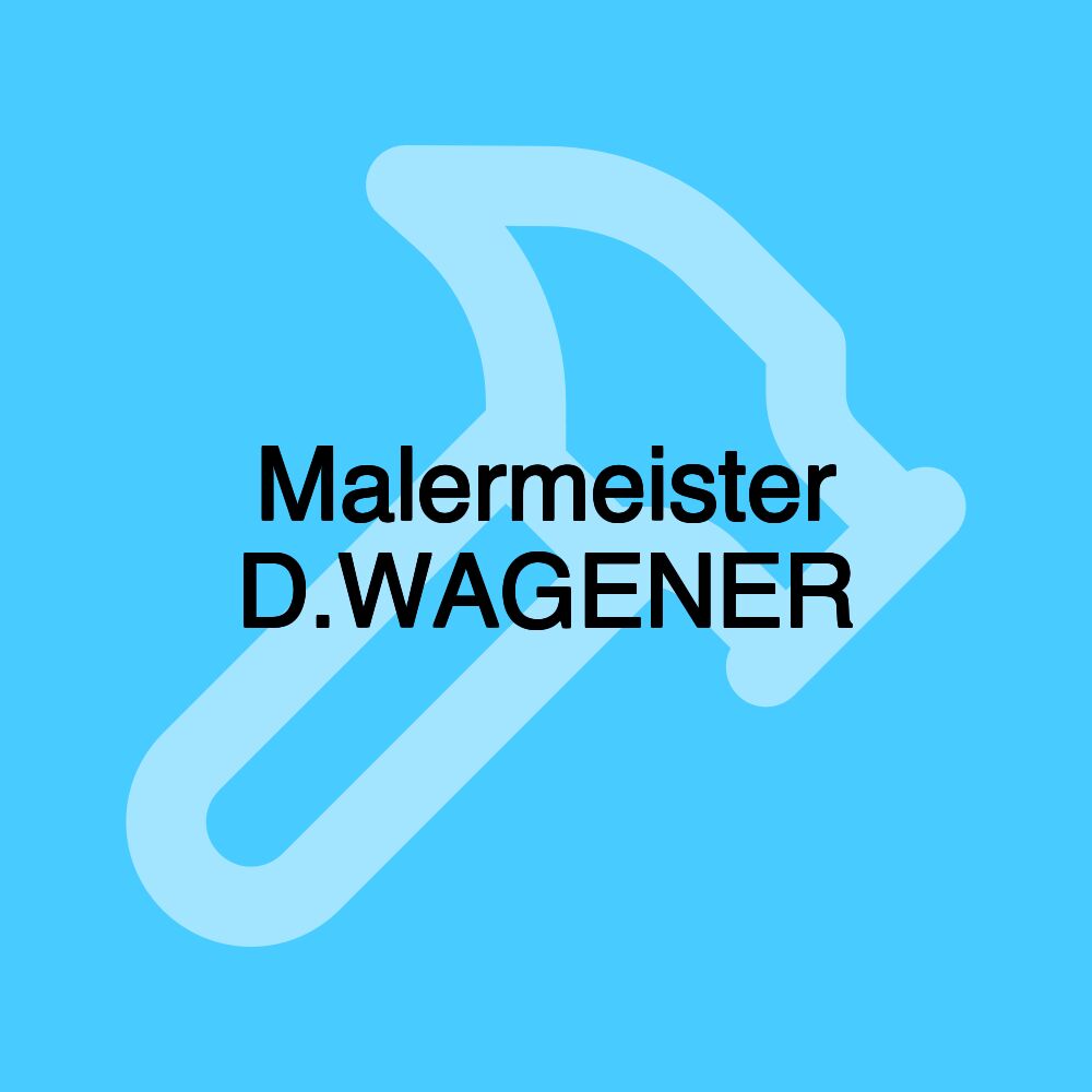 Malermeister D.WAGENER