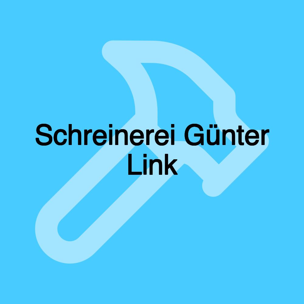 Schreinerei Günter Link