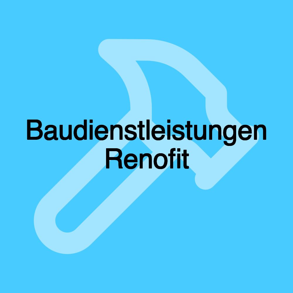 Baudienstleistungen Renofit