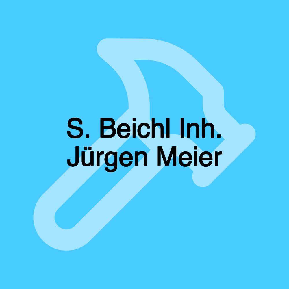 S. Beichl Inh. Jürgen Meier