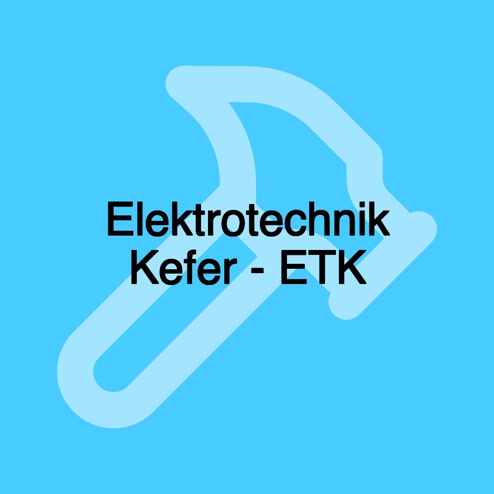 Elektrotechnik Kefer - ETK