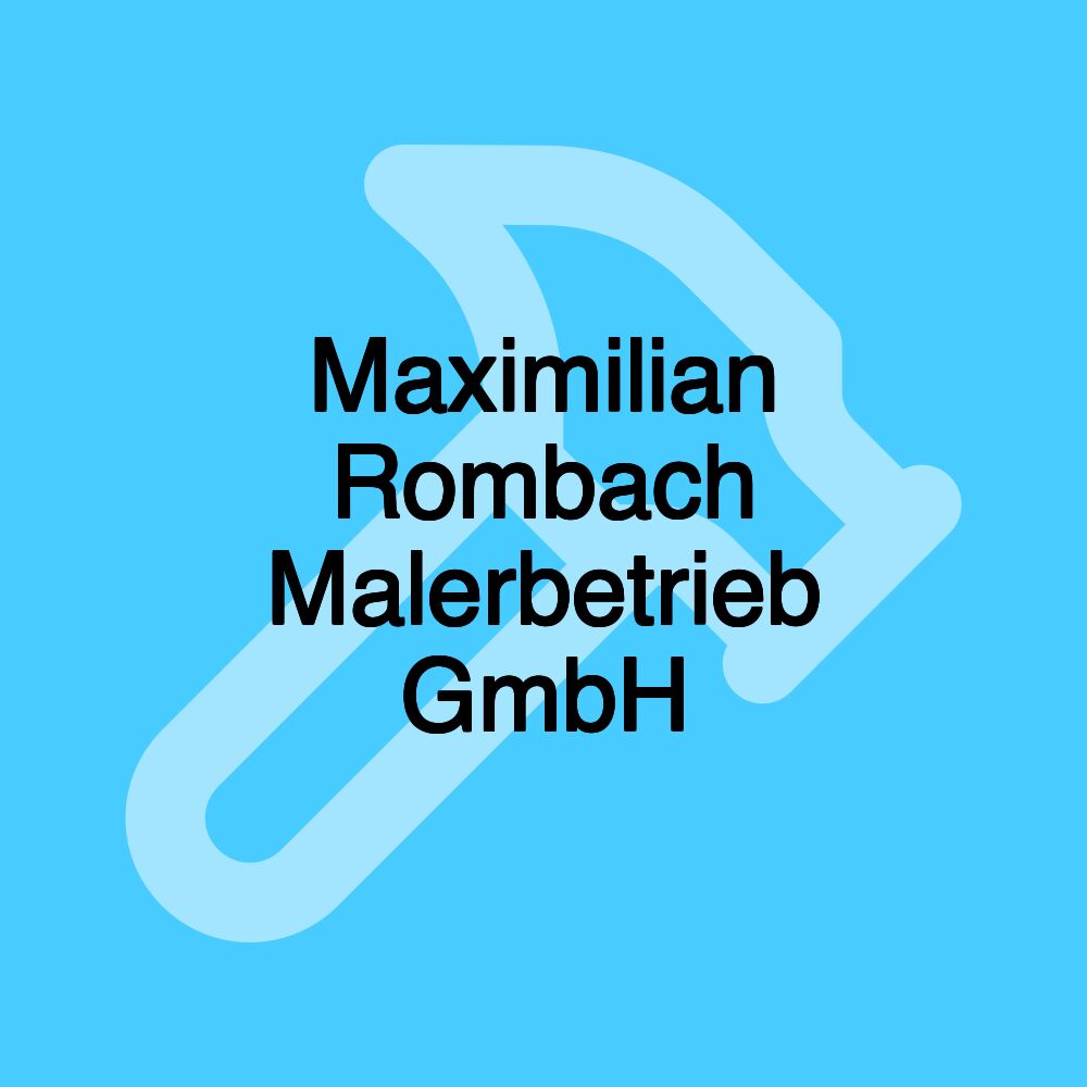 Maximilian Rombach Malerbetrieb GmbH