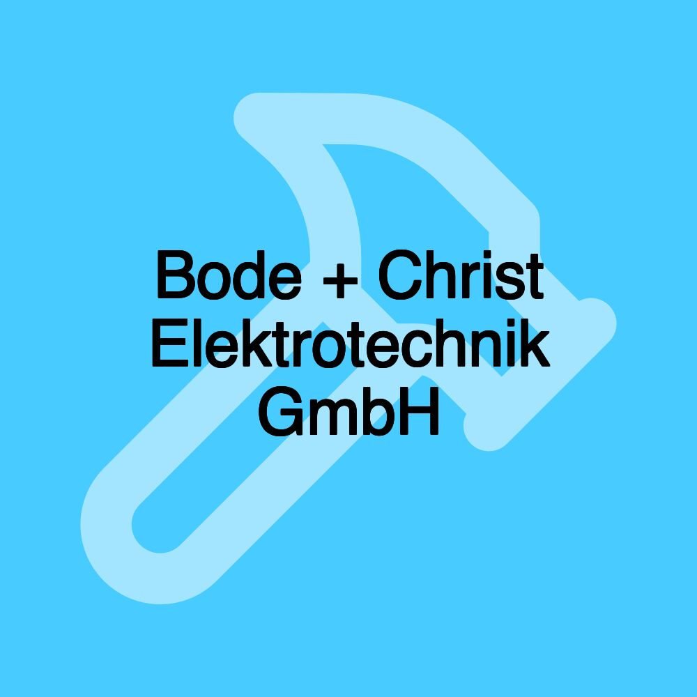 Bode + Christ Elektrotechnik GmbH