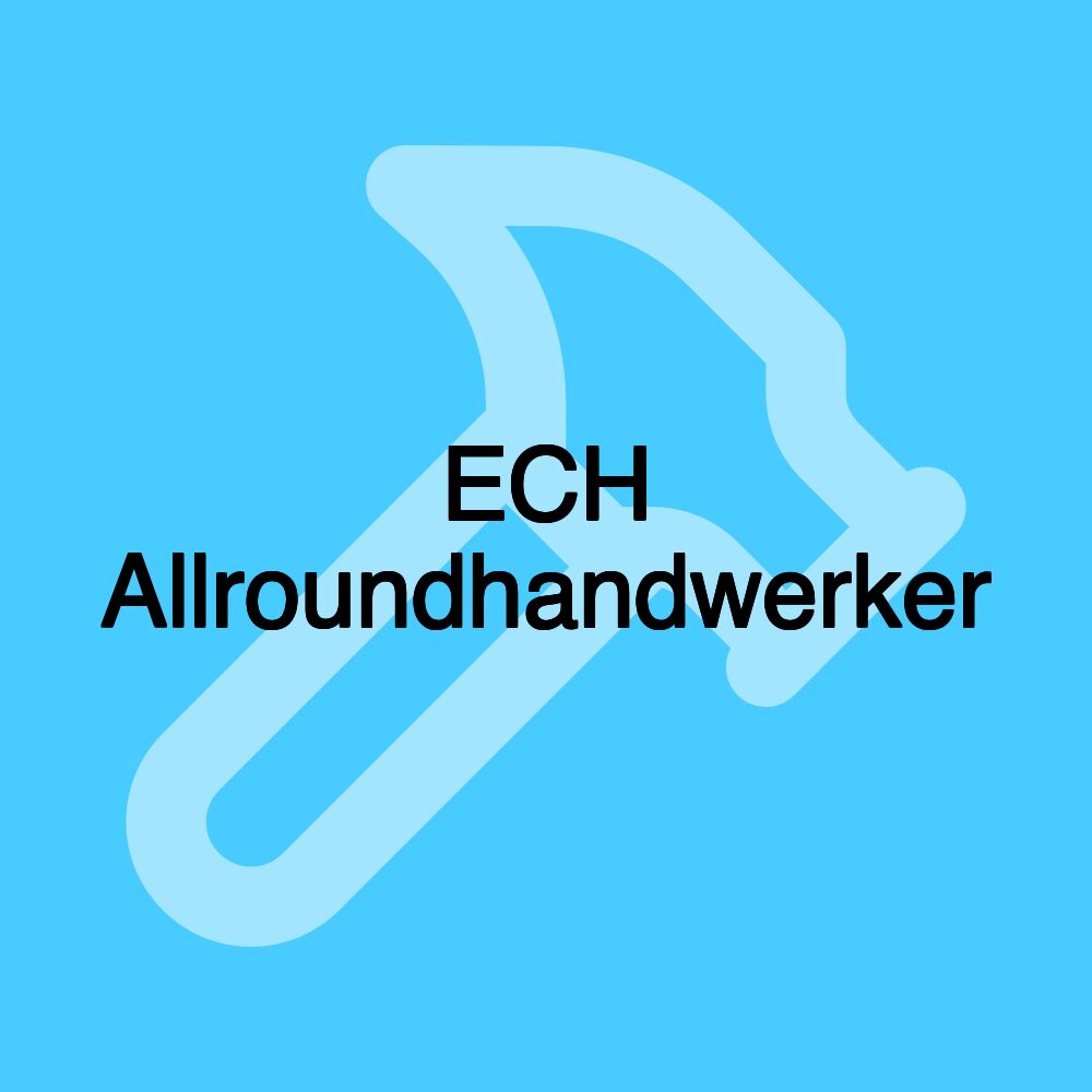 ECH Allroundhandwerker