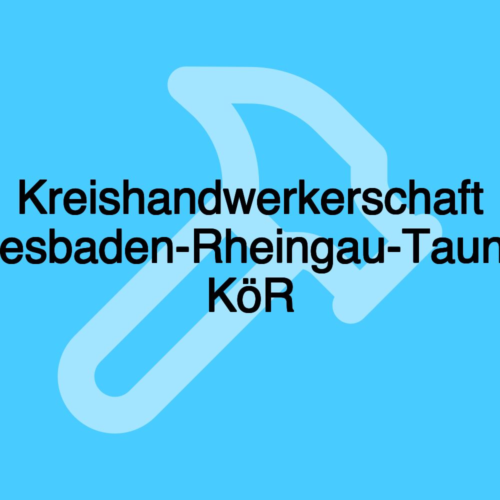 Kreishandwerkerschaft Wiesbaden-Rheingau-Taunus KöR