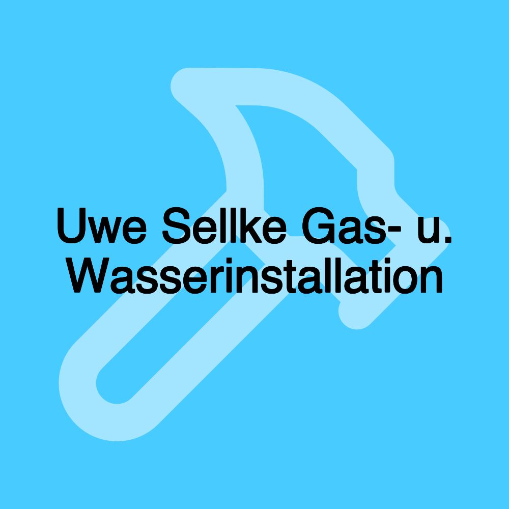 Uwe Sellke Gas- u. Wasserinstallation