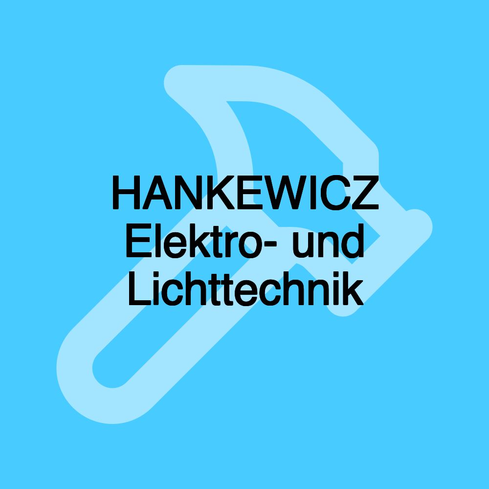 HANKEWICZ Elektro- und Lichttechnik