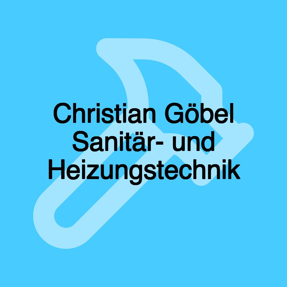 Christian Göbel Sanitär- und Heizungstechnik