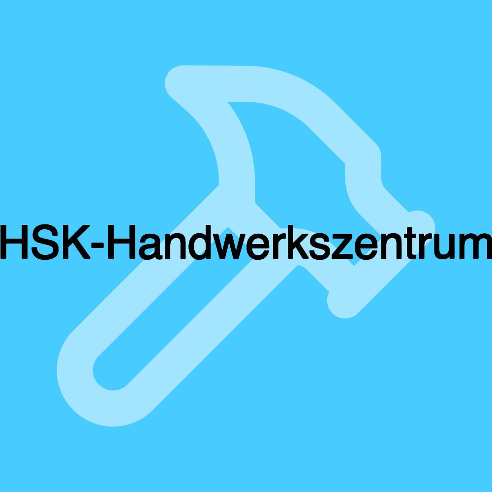 HSK-Handwerkszentrum