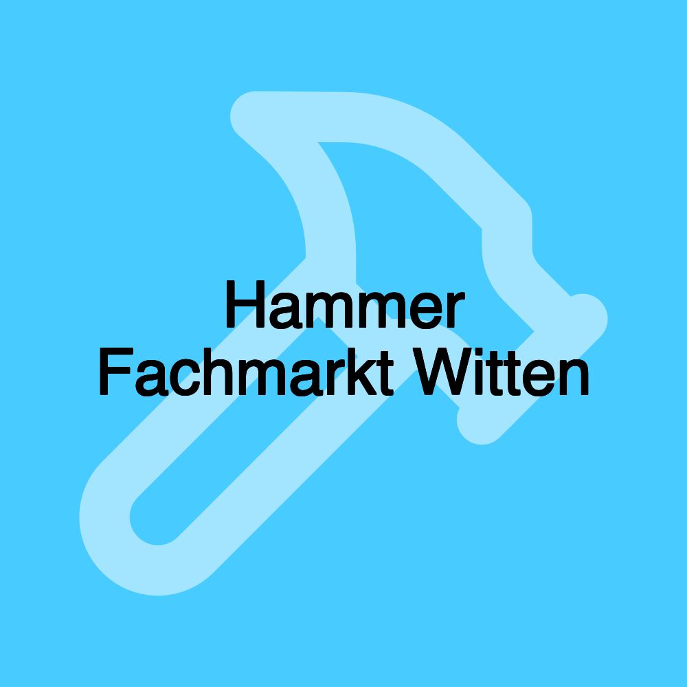 Hammer Fachmarkt Witten