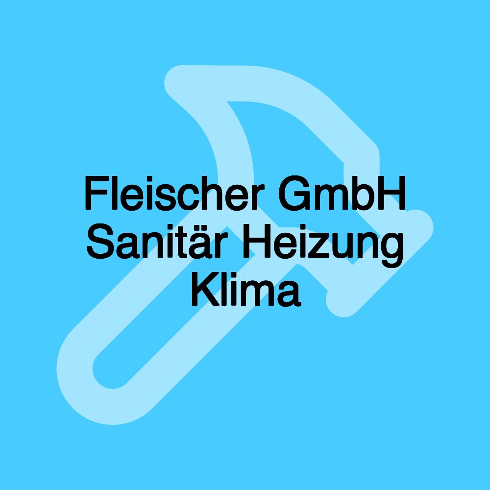 Fleischer GmbH Sanitär Heizung Klima