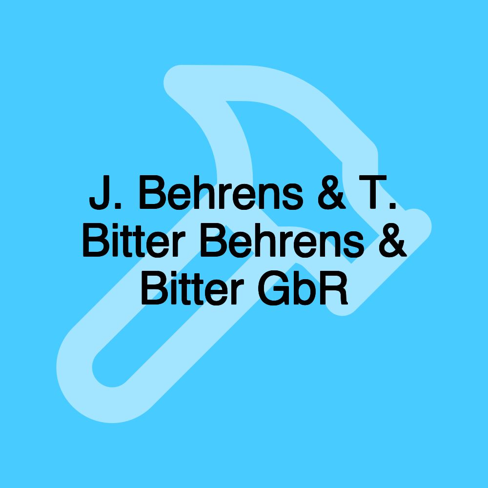 J. Behrens & T. Bitter Behrens & Bitter GbR