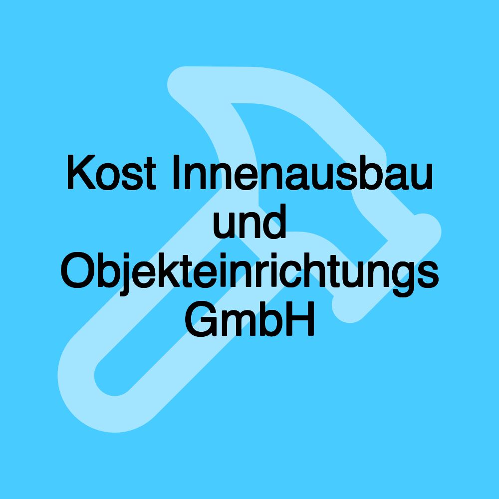 Kost Innenausbau und Objekteinrichtungs GmbH