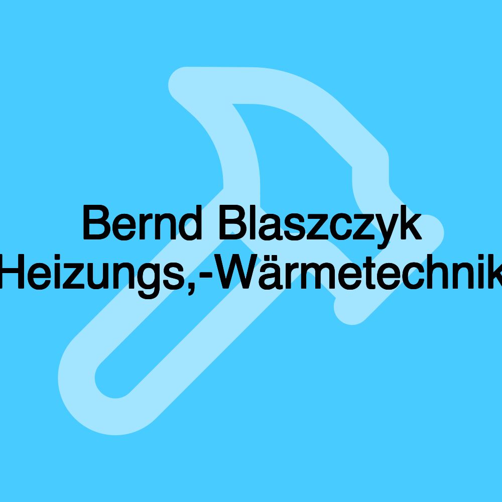 Bernd Blaszczyk Heizungs,-Wärmetechnik