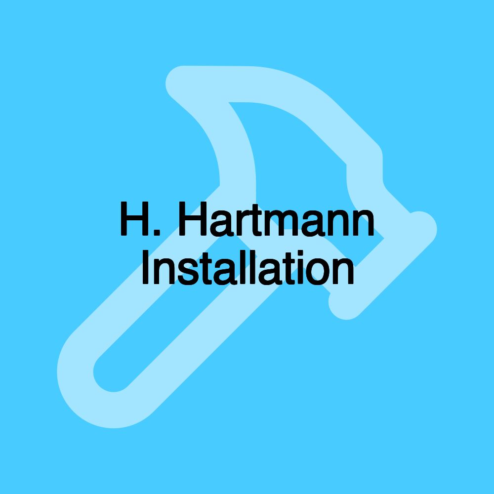 H. Hartmann Installation