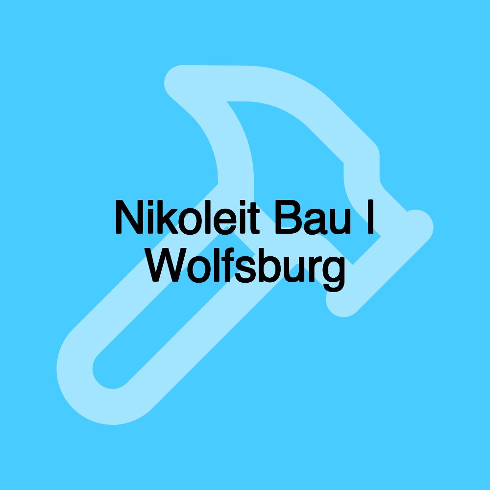 Nikoleit Bau | Wolfsburg