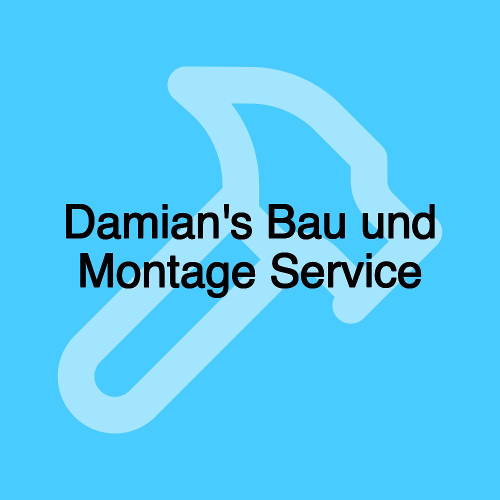 Damian's Bau und Montage Service